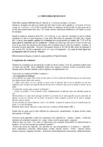 2. L’IMPOSSIBLE RESISTANCE Notre fille a quelque difficultés dans le cadre de sa « résistance pacifique » en classe. Quand on demande aux élèves de mettre leur tête entre les bras sur le pupitre et « d’écout