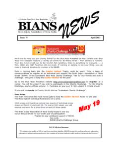 Issue 75  April 2013 We’d love to have you join Charity BIANS for the Blue Nose Marathon on May 19 this year! Blue Nose race weekend features a variety of events for all fitness levels – from walkers to runners.