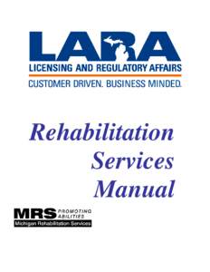 Rehabilitation Services Manual MICHIGAN DEPARTMENT OF LICENSING AND REGULATORY AFFAIRS