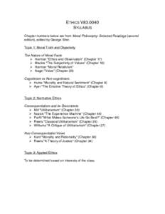 ETHICS V83.0040 SYLLABUS Chapter numbers below are from Moral Philosophy: Selected Readings (second edition), edited by George Sher. Topic 1: Moral Truth and Objectivity The Nature of Moral Facts