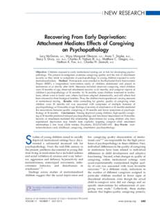 Recovering From Early Deprivation: Attachment Mediates Effects of Caregiving on Psychopathology