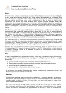 St Mary’s School Cambridge Behaviour, Discipline & Exclusions Policy Ethos St Mary’s School is founded on the educational vision of Mary Ward who believed in the essential dignity of each human person, women as well 