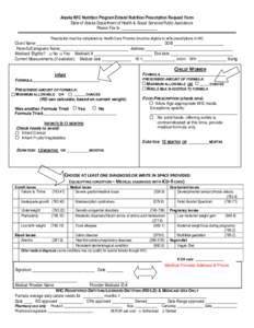 Alaska WIC Nutrition Program Enteral Nutrition Prescription Request Form State of Alaska Department of Health & Social Services/Public Assistance Please Fax to _________________ Prescription must be completed by Health C