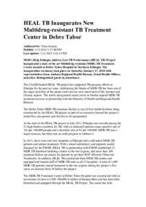 HEAL TB Inaugurates New Multidrug-resistant TB Treatment Center in Debre Tabor Authored by: Tsion Issayas Publish: :37:00 PM Last update: :42:33 PM