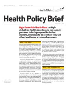 Healthcare reform in the United States / Health / Economy / Health in the United States / Insurance / Health economics / Health insurance / Health savings account / Value-Based Insurance Design / High-deductible health plan / Patient Protection and Affordable Care Act / Managed care