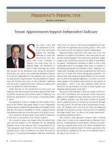 PRESIDENT’S PERSPECTIVE RALPH J. LAMPARELLO Tenure Appointments Support Independent Judiciary  S