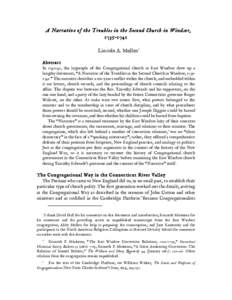 A Narrative of the Troubles in the Second Church in Windsor, 1735–1741 Lincoln A. Mullen1 Abstract In 1740–41, the laypeople of the Congregational church in East Windsor drew up a lengthy document, “A Narrative of 