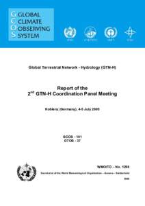 Global Terrestrial Network - Hydrology (GTN-H)  Report of the 2nd GTN-H Coordination Panel Meeting Koblenz (Germany), 4-5 July 2005