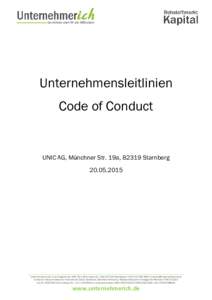Unternehmensleitlinien Code of Conduct UNIC AG, Münchner Str. 19a, 82319 Starnberg