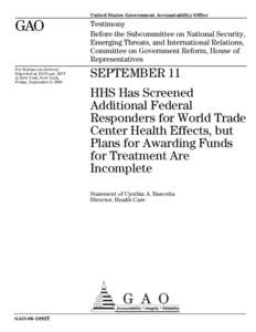 New York City / Health effects arising from the September 11 attacks / Public safety / Collapse of the World Trade Center / Agency for Toxic Substances and Disease Registry / Certified first responder / September 11 attacks / Long Island Occupational and Environmental Health Center / Federal Emergency Management Agency / Aftermath of the September 11 attacks / World Trade Center / Emergency management