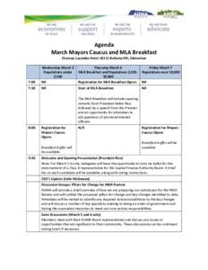 Agenda March Mayors Caucus and MLA Breakfast Chateau Lacombe Hotel[removed]Bellamy Hill, Edmonton 7:00