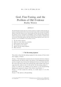 Brit. J. Phil. Sci[removed]), 405–424  God, Fine-Tuning, and the Problem of Old Evidence Bradley Monton ABSTRACT