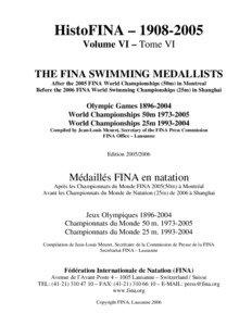 3rd Part: THE FINA CHAMPIONS - All medallists to the Olympic Games, World Championships 50 and 25m
