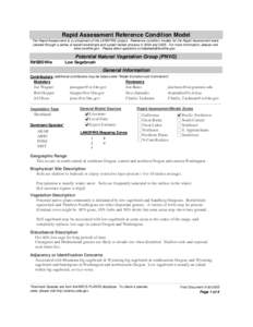 Rapid Assessment Reference Condition Model The Rapid Assessment is a component of the LANDFIRE project. Reference condition models for the Rapid Assessment were created through a series of expert workshops and a peer-rev