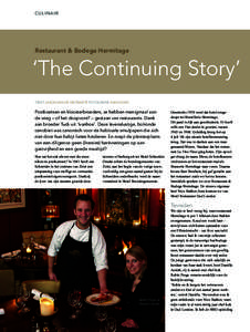 CULINAIR  Restaurant & Bodega Hermitage ‘The Continuing Story’ TEKST JASON VAN DE VELTMAETE FOTOGRAFIE HANS KOKX