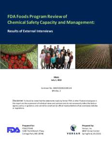 FDA Foods Program Review of Chemical Safety Capacity and Management: Results of Chemical Safety Assessment Personnel Interviews FDA Foods Program Review of Chemical Safety Capacity and Management: