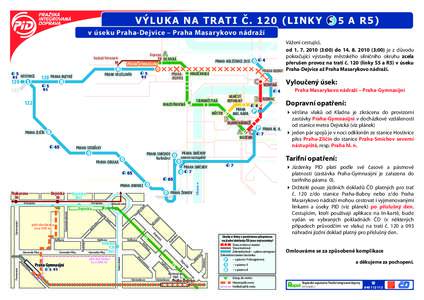 VÝ LU KA N A T R A T I Č . L IN KY  A R5 ) v úseku Praha-Dejvice – Praha Masarykovo nádraží