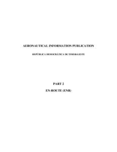 AERONAUTICAL INFORMATION PUBLICATION REPÚBLICA DEMOCRÁTICA DE TIMOR-LESTE