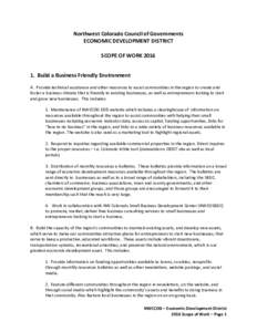 Northwest Colorado Council of Governments ECONOMIC DEVELOPMENT DISTRICT SCOPE OF WORKBuild a Business Friendly Environment A. Provide technical assistance and other resources to assist communities in the region 