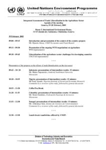 Integrated Assessment of Trade Liberalization in the Agriculture Sector Agenda of the meeting Geneva, 19-20 February 2003 Room 3, International Environment House, 13-15 chemin des Anémones, Châtelaine, Geneva 19 Februa