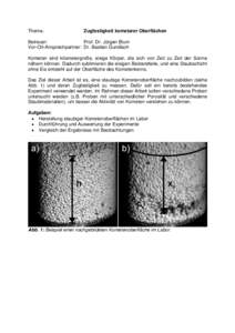 Thema:  Zugfestigkeit kometarer Oberflächen Betreuer: Prof. Dr. Jürgen Blum