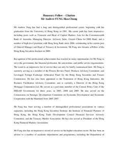 Honorary Fellow – Citation Mr Andrew FUNG Hau-Chung Mr Andrew Fung has had a long and distinguished professional career, beginning with his graduation from the University of Hong Kong in[removed]His career path has been 