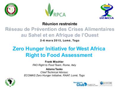 Réunion restreinte  Réseau de Prévention des Crises Alimentaires au Sahel et en Afrique de l’Ouest 2–6 mars 2015, Lomé, Togo
