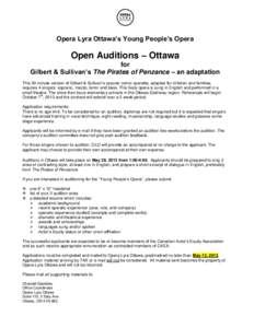 Opera Lyra Ottawa’s Young People’s Opera  Open Auditions – Ottawa for Gilbert & Sullivan’s The Pirates of Penzance – an adaptation This 50-minute version of Gilbert & Sullivan’s popular comic operetta, adapte