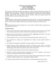 McNichols Campus Syllabus Guidelines Draft – 23 March 2008 Revised – 27 August 2009 Revised – 1 and 17 November 2011 The University of Detroit Mercy recognizes the importance of syllabi as documents that reflect th