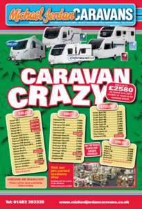 OPEN EVERY DAY  THE COMPLETE CARAVAN CENTRE THE BEST PRICES FROM THE BEST MANUFACTURERS - CALL IN TODAY! CARAVAN