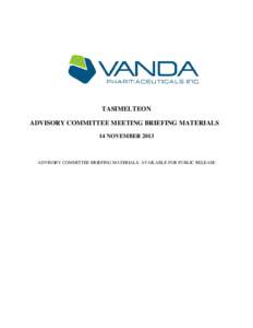 TASIMELTEON ADVISORY COMMITTEE MEETING BRIEFING MATERIALS 14 NOVEMBER 2013