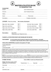 MASTERS ATHLETICS WA INC 2015 MEMBERSHIP FORM PLEASE PRINT  Surname.................................................................