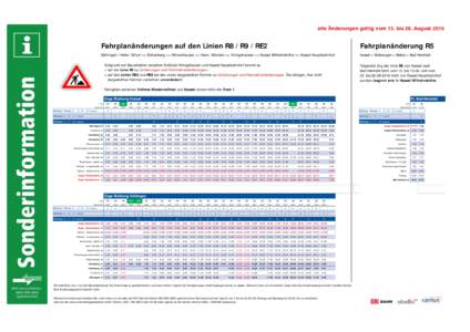 alle Änderungen gültig vom 13. bis 28. AugustFahrplanänderungen auf den Linien R8 / R9 / RE2 Fahrplanänderung R5