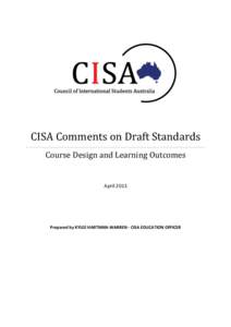 CISA Comments on Draft Standards Course Design and Learning Outcomes April 2013 Prepared by KYLEE HARTMAN-WARREN - CISA EDUCATION OFFICER