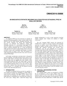 Proceedings of the ASME 2010 29th International Conference on Ocean, Offshore and Arctic Engineering OMAE2010 June 6-11, 2010, Shanghai, China OMAE2010[removed]AN INNOVATIVE SYNTHETIC MOORING SOLUTION FOR AN OCTAGONAL FPSO