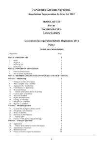 CONSUMER AFFAIRS VICTORIA Associations Incorporation Reform Act 2012 MODEL RULES For an INCORPORATED ASSOCIATION