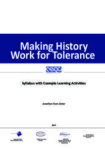 Making History Work for Tolerance Projekt ﬁnancira Europska unija Syllabus with Example Learning Activities