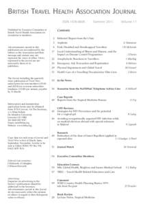 BRITISH TRAVEL HEALTH ASSOCIATION JOURNAL ISSN 1478.680X. Published by Executive Committee of British Travel Health Association for circulation to members.