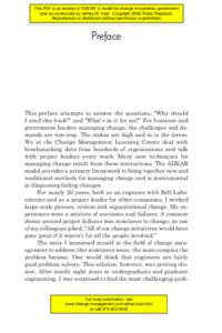 This PDF is an excerpt of ADKAR: A model for change in business, government and our community by Jeffrey M. Hiatt. Copyright 2006 Prosci Research. Reproduction or distribution without permission is prohibited. Preface