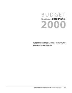 ALBERTA HERITAGE SAVINGS TRUST FUND BUSINESS PLAN[removed]ALBERTA HERITAGE SAVINGS TRUST FUND BUSINESS PLAN[removed]