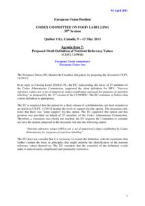 01 April[removed]European Union Position CODEX COMMITTEE ON FOOD LABELLING 39th Session Québec City, Canada, 9 – 13 May 2011