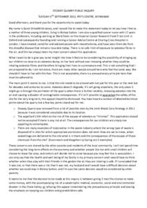 STOWEY QUARRY PUBLIC INQUIRY TUESDAY 3RD SEPTEMBER 2013, FRY’S CENTRE, KEYNSHAM Good afternoon, and thank you for the opportunity to speak today. My name is Sarah Streatfeild-James, and I would like to make this statem