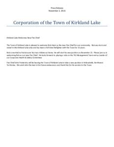 Press Release November 3, 2016 Corporation of the Town of Kirkland Lake Kirkland Lake Welcomes New Fire Chief