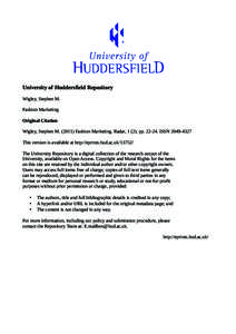 University of Huddersfield Repository Wigley, Stephen M. Fashion Marketing Original Citation Wigley, Stephen M[removed]Fashion Marketing. Radar, [removed]pp[removed]ISSN[removed]This version is available at http://eprint