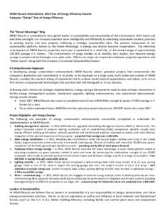 MGM Resorts International 2014 Star of Energy Efficiency Awards Category: “Galaxy” Star of Energy Efficiency The “Green Advantage” Way MGM Resorts is committed to be a global leader in sustainability and stewards