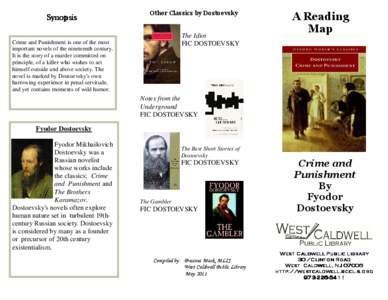Synopsis  Other Classics by Dostoevsky The Idiot FIC DOSTOEVSKY