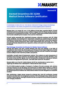 Inomed Streamlines IEC[removed]Medical Device Software Certification Inomed (www.inomed.com) is an international medical technology company that develops nerve protection instruments and systems for precisely targeted pati