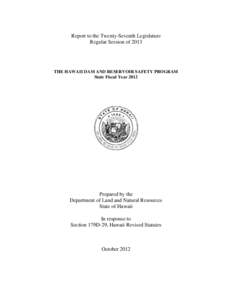 REPORT TO THE TWENTY-FIFTH LEGISLATUREREGULAR SESSION OF 2008ONTHE DAM AND RESERVOIR SAFETY PROGRAMFOR STATE FISCAL YEAR 2007