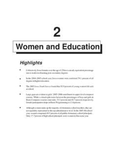 2 Women and Education Highlights   Collectively, Iowa females over the age of 25 have a nearly equivalent percentage