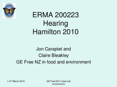 ERMAHearing Hamilton 2010 Jon Carapiet and Claire Bleakley GE Free NZ in food and environment